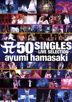 A 50 SINGLES～LIVE SELECTION～