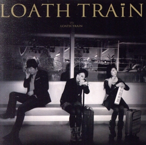 LOATH TRAiN