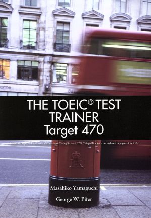 THE TOEIC TEST TRAINER Target470