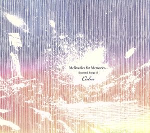 Mellowdies for Memories...Essential Songs of Calm