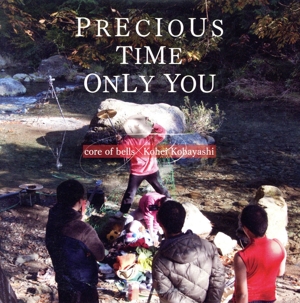 PRECIOUS TIME ONLY YOU