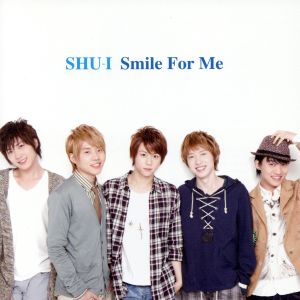 Smile For Me(DVD付)