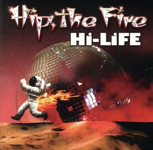 HIP,THE FIRE