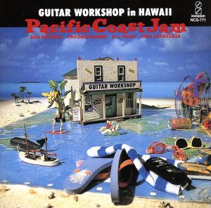 GUITAR WORKSHOP in HAWAII-Pacific Coast Jam