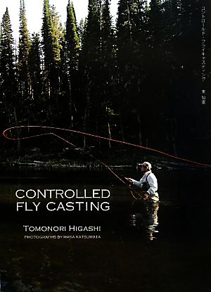 CONTROLLED FLY CASTING