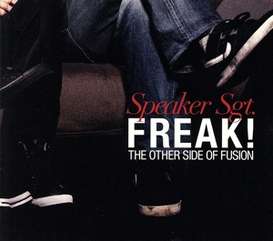FREAK！THE OTHER SIDE OF FUSION