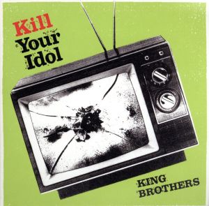 KILL YOUR IDOL(初回限定盤)