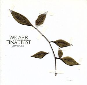 WE ARE+FINAL BEST