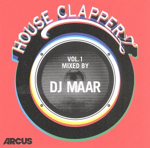 ARCUS presents HOUSE CLAPPERZ VOL.1