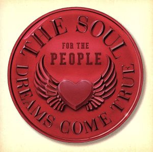 THE SOUL FOR THE PEOPLE～東日本大震災支援ベストアルバム～