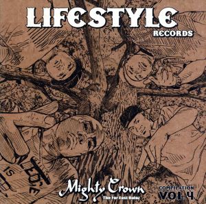 MIGHTY CROWN THE FAR EAST RULAZ PRESENTS LIFESTYLE RECORDS COMPILATION VOL.4
