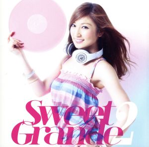 Sweet Grande 2 mixed by DJ GEORGIA(CLIFF EDGE)