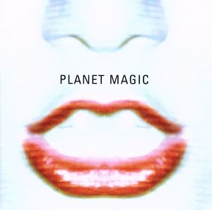 PLANET MAGIC