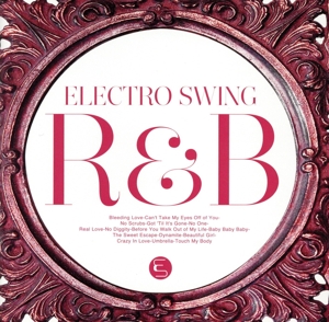 ELECTRO SWING R&B