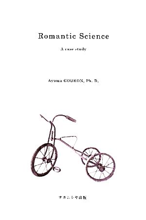 Romantic Science A case study