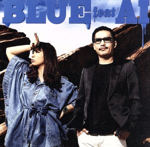 Blue Feat.AI(初回生産限定盤)(DVD付)