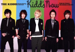 THE KIDDIE Happy Spring Tour 2011「kidd's now」TOUR FINAL AKASAKA BLITZ(初回限定版)