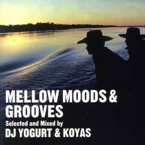 MELLOW MOODS&GROOVES
