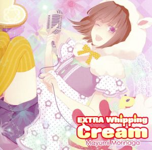 EXTRA Whipping Cream ジャケットイラストレーター:MACCO