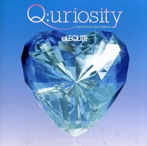 J-POP HOUSE COVERS 2「Q;uriosity～Digital Summer Love Collection」