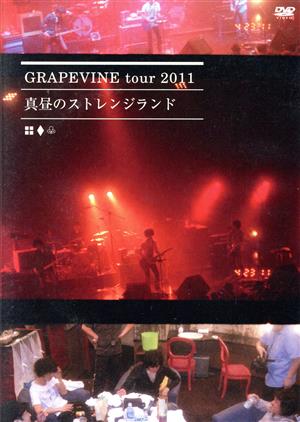 GRAPEVINE tour 2011“真昼のストレンジランド