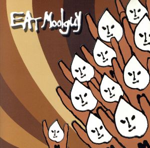 EAT MOOLGUY
