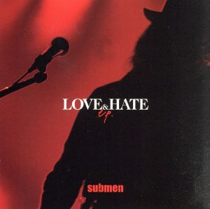 LOVE&HATE e.p