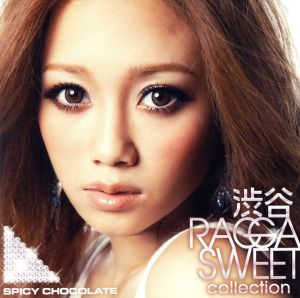 渋谷 RAGGA SWEET COLLECTION