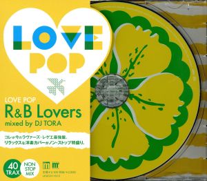 Love Pop-R&B Lovers-mixed by DJ TORA