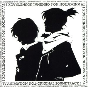 TV ANIMATION NO.6 ORIGINAL SOUNDTRACK