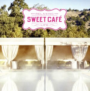 Sweet Cafe-Relaxing Resort-