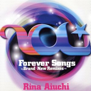 Forever Songs～Brand New Remixes～