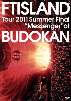 Tour 2011 Summer Final“Messenger