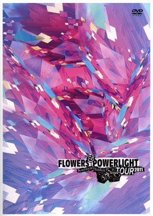 Flowers&Powerlight Tour 2011