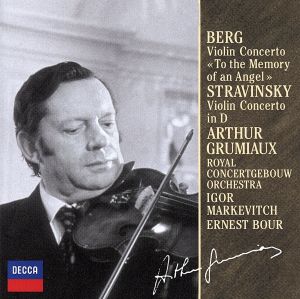 ベルク&ストラヴィンスキー:ヴァイオリン協奏曲
