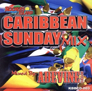 CARIBBEAN SUNDAY MIX vol.2 mixed by ADEVINE SOUND