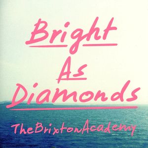 Bright As Diamonds