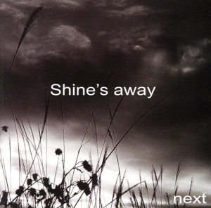 Shine's away