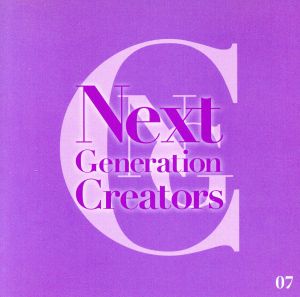 Next Generation Creators #07