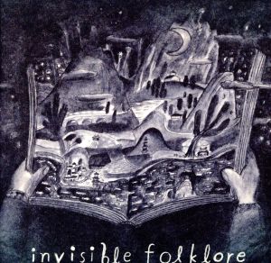 Invisible Folklore