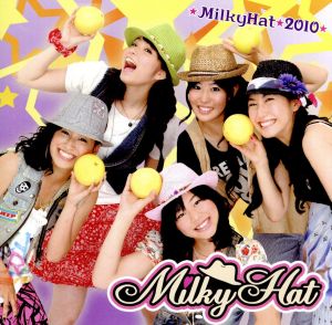 MilkyHat2010