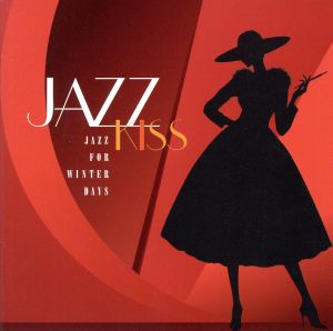 JAZZ KISS～冬のジャズ