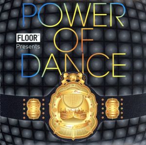 FLOOR presents POWER OF DANCE