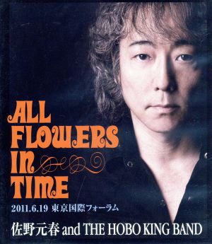 佐野元春 30TH ANNIVERSARY TOUR 'ALL FLOWERS IN TIME' FINAL 東京(Blu-ray Disc)