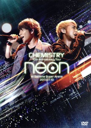 10th Anniversary Tour-neon-at さいたまスーパーアリーナ 2011.07.10