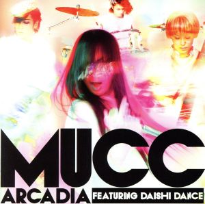 アルカディア featuring DAISHI DANCE(初回生産限定盤)(DVD付)