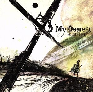 My Dearest(初回生産限定盤)(DVD付)