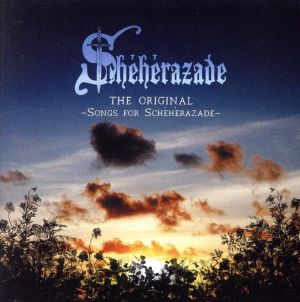 THE ORIGINAL～Songs for Scheherazade～
