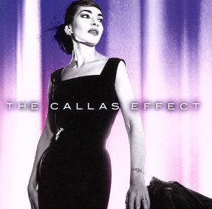 THE CALLAS EFFECT(DVD付)