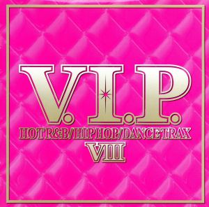 V.I.P.-ホット・R&B/ヒップホップ・トラックス8-